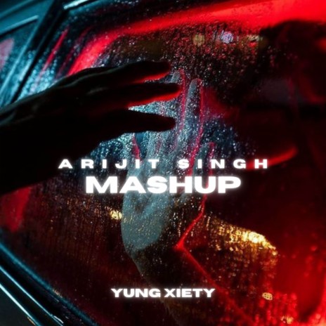 Arijit Singh (Mashup) | Boomplay Music