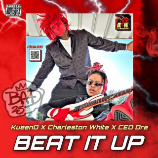 Beat It Up (Remix) ft. ATH Artist Management & Charleston White lyrics | Boomplay Music