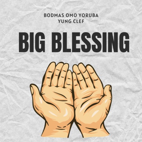 Big Blessing ft. YUNG Clef