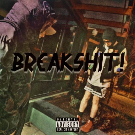 Breakshit! | Boomplay Music