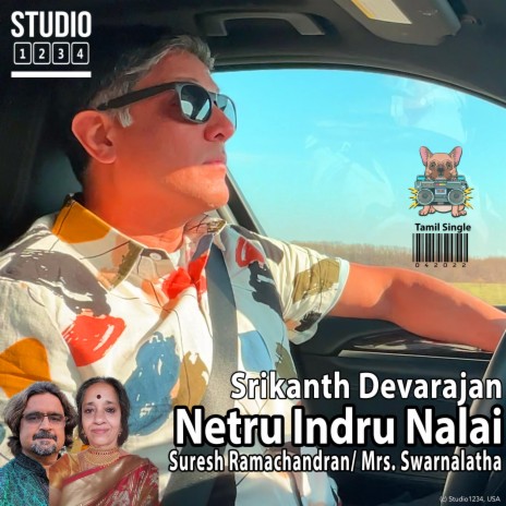 Netru Indru Nalai ft. Suresh Ramachandran & Mrs. Swarnalatha