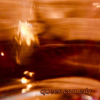 queer comedy