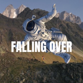 Falling Over lyrics | Boomplay Music