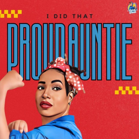 Proud Auntie (I Did That) | Boomplay Music