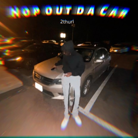Hop out da Car | Boomplay Music