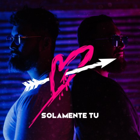 Solamente Tú (Radio Edit) | Boomplay Music