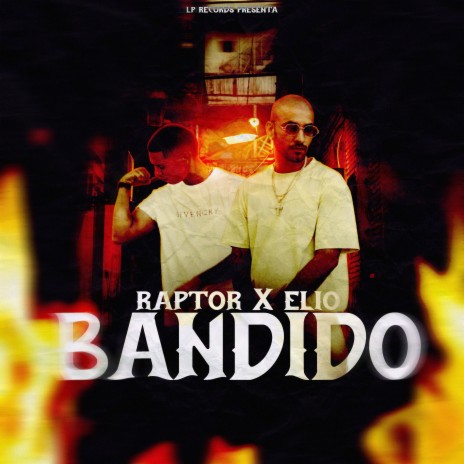 Bandido ft. Elio Mafiaboy | Boomplay Music