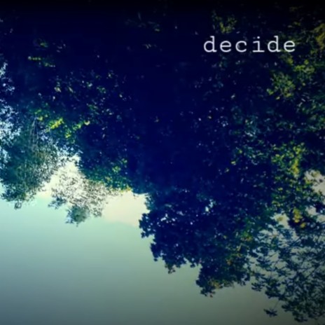 decide | Boomplay Music