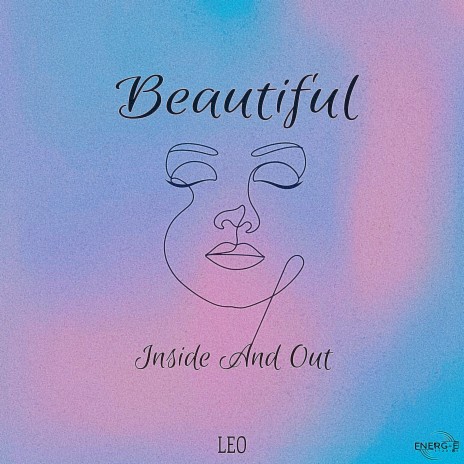Beautiful Inside and Out | Boomplay Music