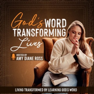 God’s Word Transforming Lives - Women’s Bible Study, Christian living, Christian Inspiration, Grief