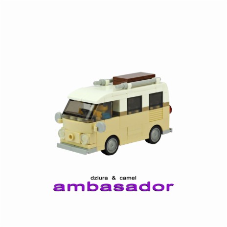AMBASADOR ft. camel & DZIURA | Boomplay Music