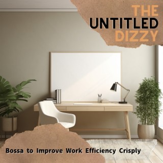 Bossa to Improve Work Efficiency Crisply