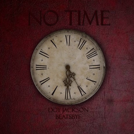 No Time ft. Beatsbyf & Loops House | Boomplay Music