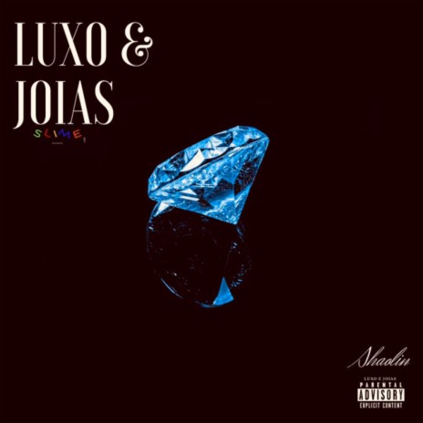 Luxo e Joias | Boomplay Music