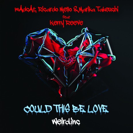 Could This Be Love ft. Ricardo Mello, Marika Takeuchi & Kerry Reeve | Boomplay Music