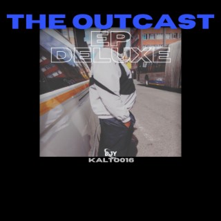 The Outcast EP (Deluxe)