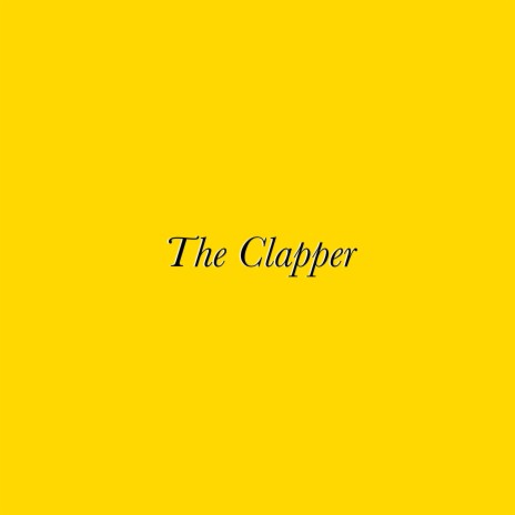 The Clapper | Boomplay Music