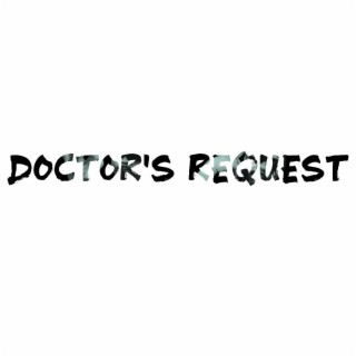 Doctor's Request (Original Version)