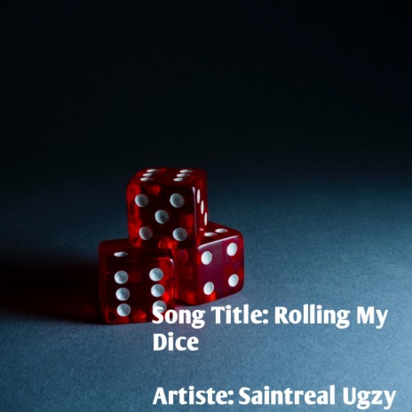 Rolling My Dice | Boomplay Music