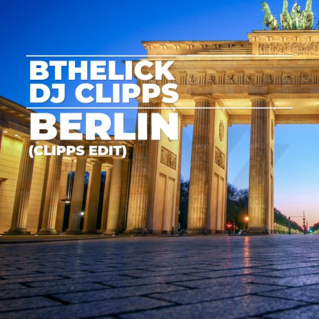 Berlin (Clipps Edit) ft. DJ Clipps
