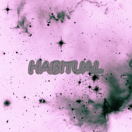 Habitual | Boomplay Music