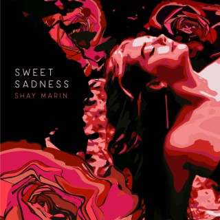 Sweet Sadness lyrics | Boomplay Music