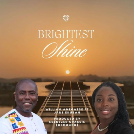 Brightest Shine ft. Jane Ekuban | Boomplay Music