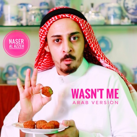 Wasn't Me (Arab Version) | Boomplay Music