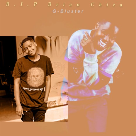 R.I.P. Brian Chira | Boomplay Music