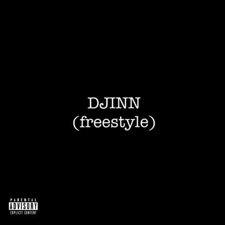 DJINN (freestyle) | Boomplay Music