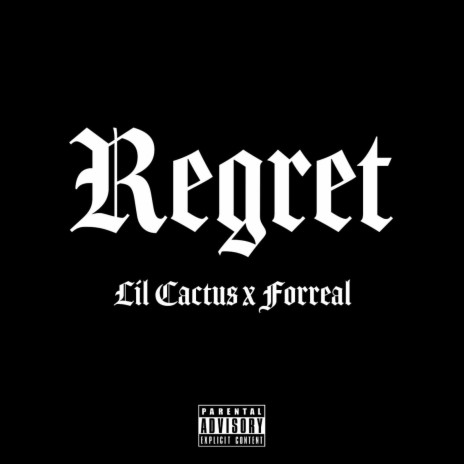 Regret ft. Forreal | Boomplay Music