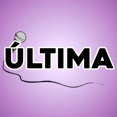 Última | Boomplay Music