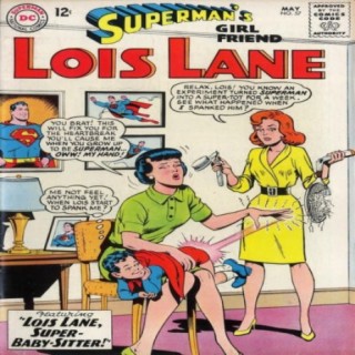 Lois Lane Super-Babysitter... and More!