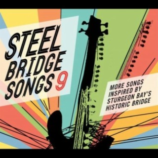 Steel Bridge Songs Vol. 9