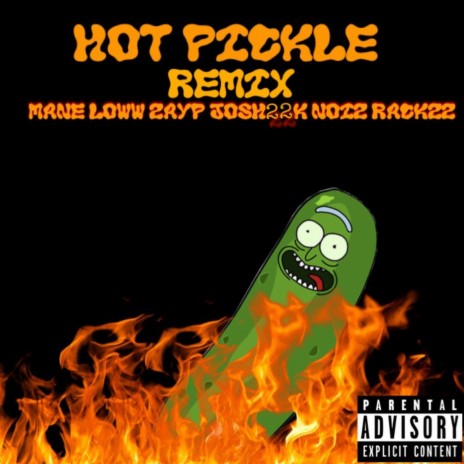 Hot Pickle Pt. 2 ft. ZayP, Josh22k & Noiz Rackzz | Boomplay Music
