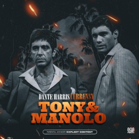 Tony & Manolo ft. Dante' Harris & Curren$y