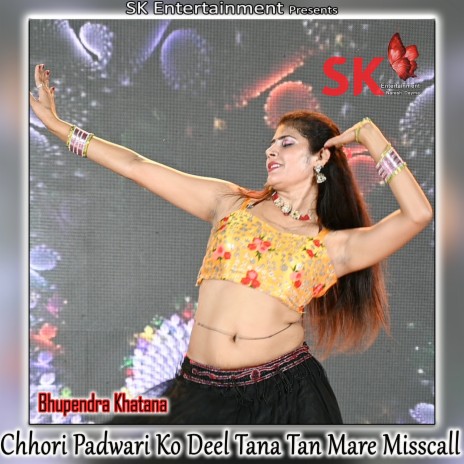 Chhori Padwari Ko Deel Tana Tan Mare Misscall | Boomplay Music