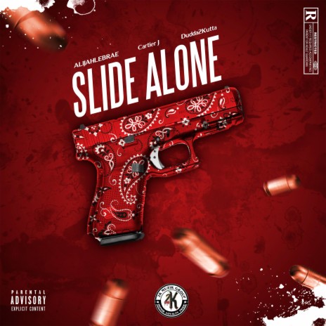Slide Alone ft. AlijahLebrae & Dudda2Kutta | Boomplay Music