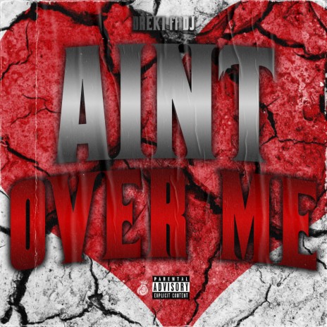 Ain't over me