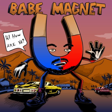 Babe Magnet | Boomplay Music