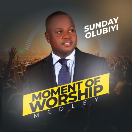 Moment Of Worship Medley | Boomplay Music