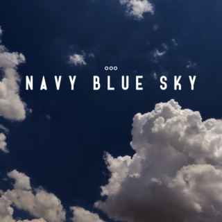 Navy Blue Sky: Blissful Music for Sleep, Natural Cure to Trouble Sleeping, Chill in Big Bed, Beautiful Dreams