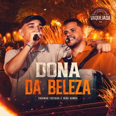 Dona da Beleza (Ao Vivo) ft. João Gomes | Boomplay Music