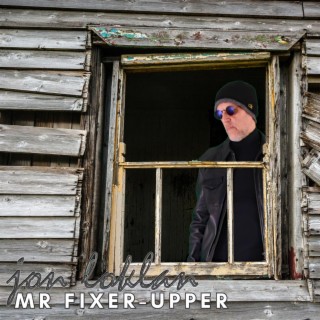 MR FIXER-UPPER