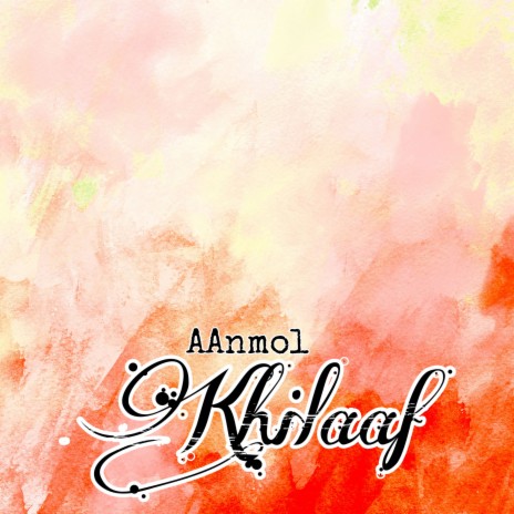 Khilaaf | Boomplay Music