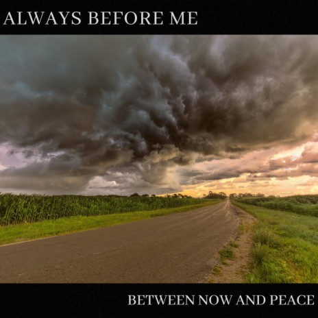 Between Now and Peace ft. Nick Aldrich | Boomplay Music