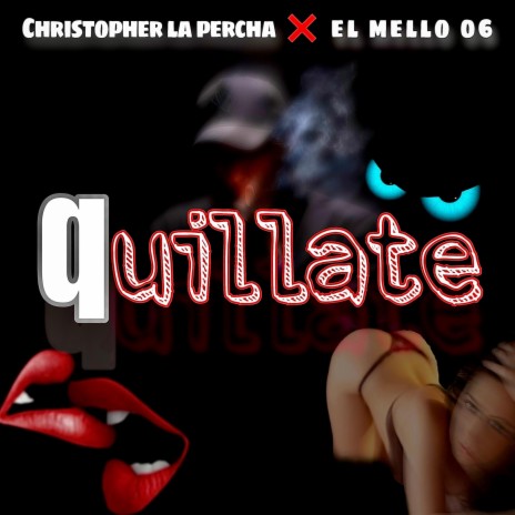 quillate ft. El mello 06 | Boomplay Music