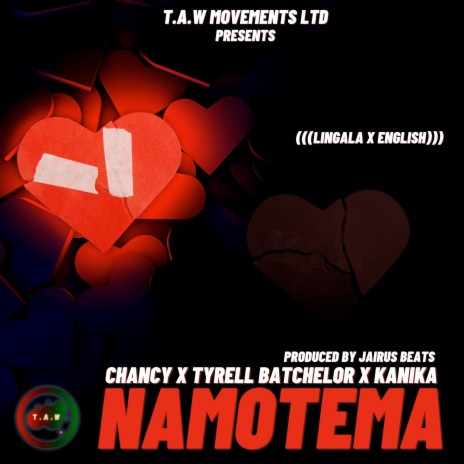 Namotema ft. TYRELL BATCHELOR & KANIKA | Boomplay Music
