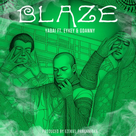 Blaze ft. Eykey & Gdanny