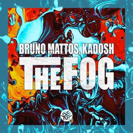 The Fog ft. KADOSH | Boomplay Music